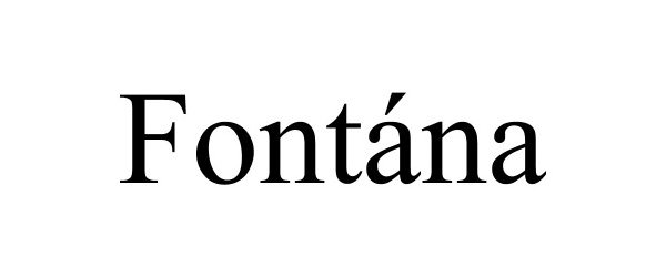 Trademark Logo FONTÁNA