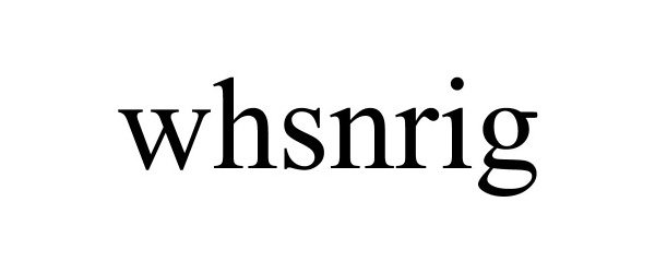 Trademark Logo WHSNRIG