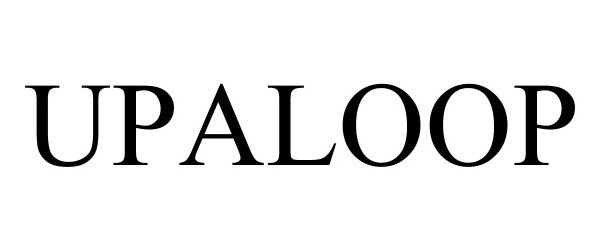 Trademark Logo UPALOOP