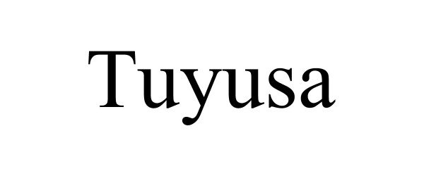 Trademark Logo TUYUSA