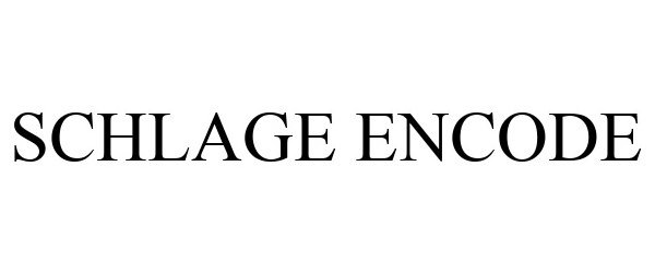 Trademark Logo SCHLAGE ENCODE