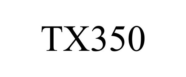 Trademark Logo TX350
