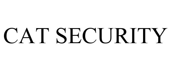 Trademark Logo CAT SECURITY