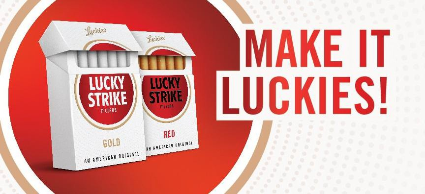 LUCKIES LUCKY STRIKE FILTERS GOLD AN AMERICAN ORIGINAL LUCKIES LUCKY STRIKE  FILTERS RED AN AMERICAN ORIGINAL MAKE IT LUCKIES! - Reynolds Brands Inc.  Trademark Registration