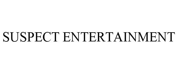 Trademark Logo SUSPECT ENTERTAINMENT