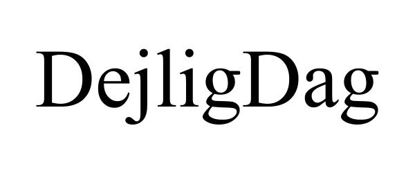 Trademark Logo DEJLIGDAG