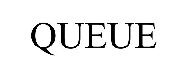 Trademark Logo QUEUE