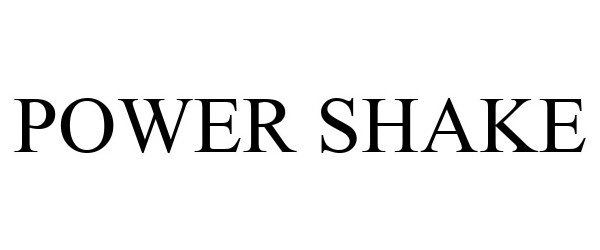 Trademark Logo POWER SHAKE