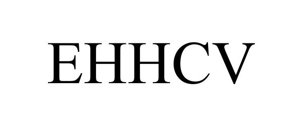 Trademark Logo EHHCV