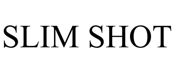 Trademark Logo SLIM SHOT