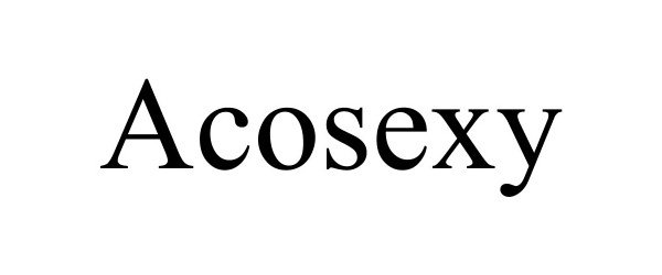 Trademark Logo ACOSEXY