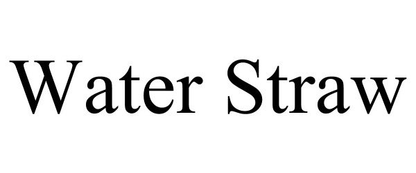 Trademark Logo WATER STRAW
