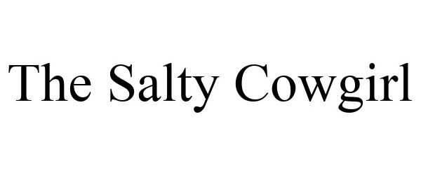 Trademark Logo THE SALTY COWGIRL