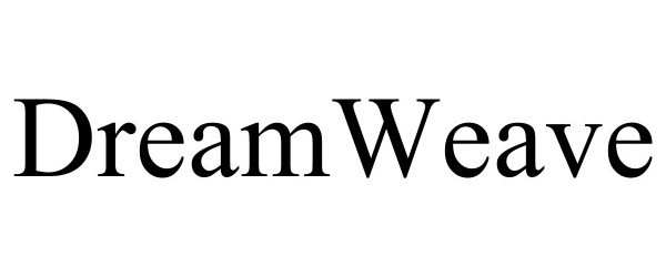 Trademark Logo DREAMWEAVE