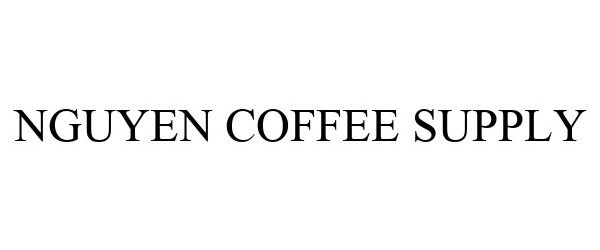 Trademark Logo NGUYEN COFFEE SUPPLY