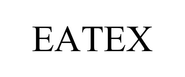 Trademark Logo EATEX