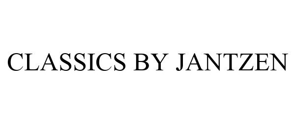 Trademark Logo CLASSICS BY JANTZEN