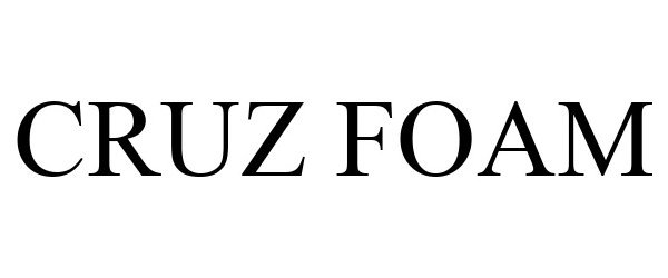 Trademark Logo CRUZ FOAM