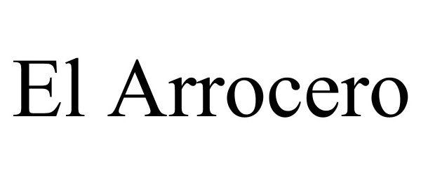 EL ARROCERO - Acurio international, Inc Trademark Registration