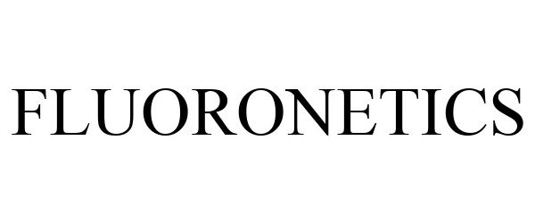 Trademark Logo FLUORONETICS