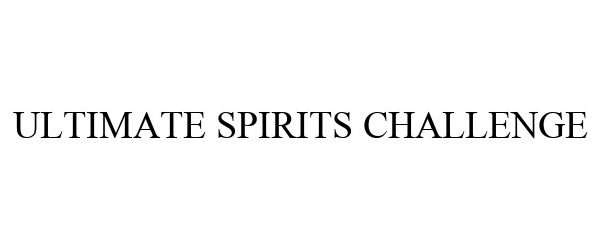 ULTIMATE SPIRITS CHALLENGE