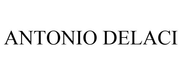 Trademark Logo ANTONIO DELACI