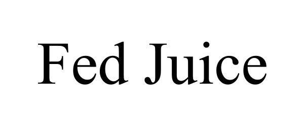 Trademark Logo FED JUICE