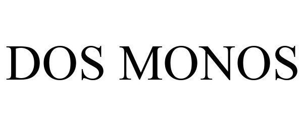 Trademark Logo DOS MONOS