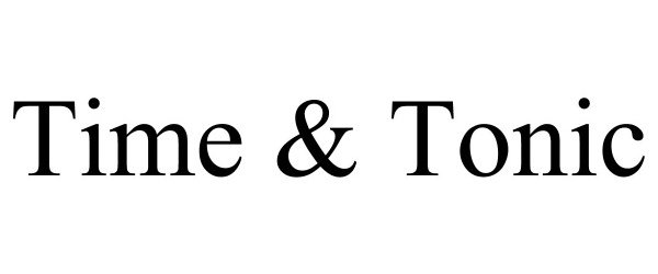 Trademark Logo TIME & TONIC