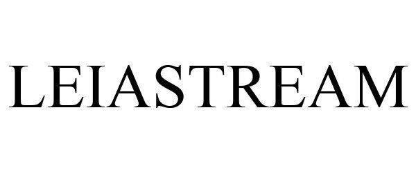 Trademark Logo LEIASTREAM