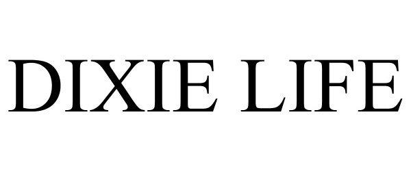 Trademark Logo DIXIE LIFE
