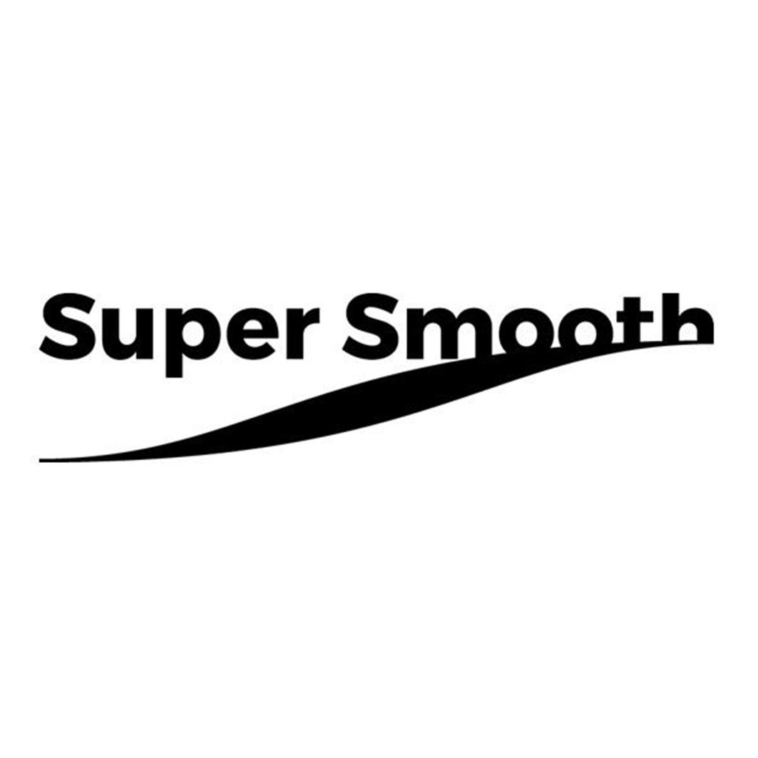 SUPER SMOOTH