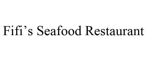 Trademark Logo FIFI'S SEAFOOD RESTAURANT