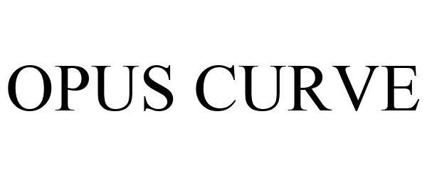 Trademark Logo OPUS CURVE