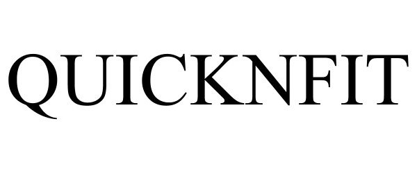 Trademark Logo QUICKNFIT