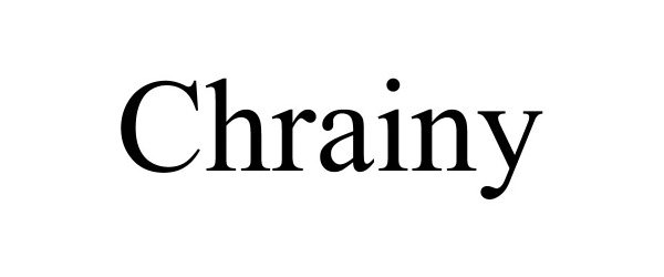 Trademark Logo CHRAINY