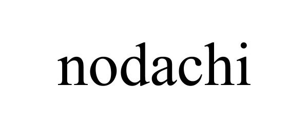 Trademark Logo NODACHI
