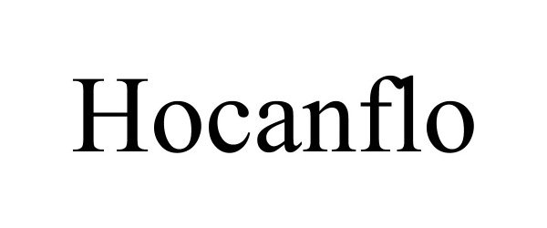Trademark Logo HOCANFLO