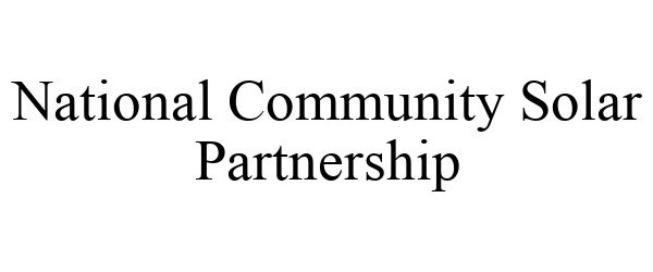 Trademark Logo NATIONAL COMMUNITY SOLAR PARTNERSHIP