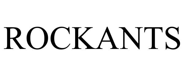 Trademark Logo ROCKANTS