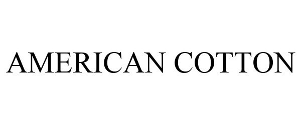 Trademark Logo AMERICAN COTTON