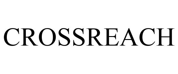 Trademark Logo CROSSREACH