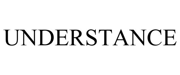 Trademark Logo UNDERSTANCE