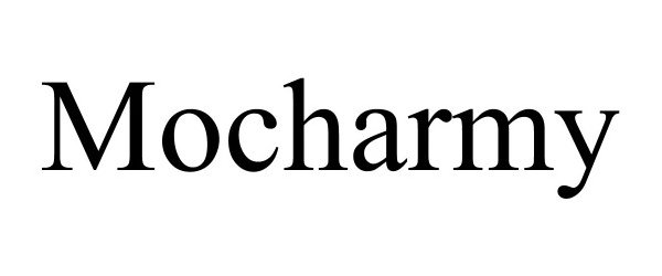 Trademark Logo MOCHARMY