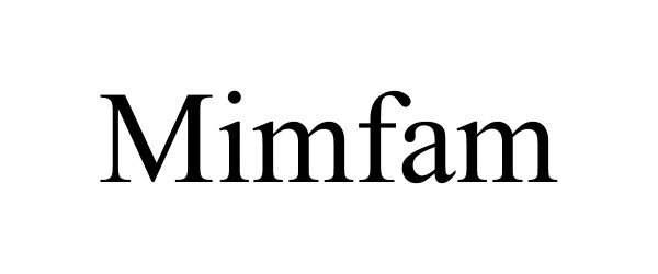 Trademark Logo MIMFAM