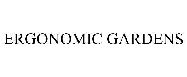 Trademark Logo ERGONOMIC GARDENS