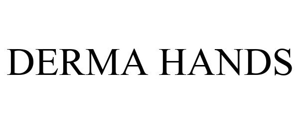 Trademark Logo DERMA HANDS