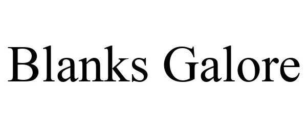 Trademark Logo BLANKS GALORE