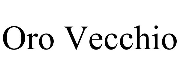 Trademark Logo ORO VECCHIO