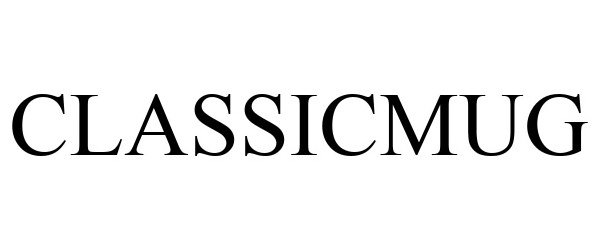Trademark Logo CLASSICMUG